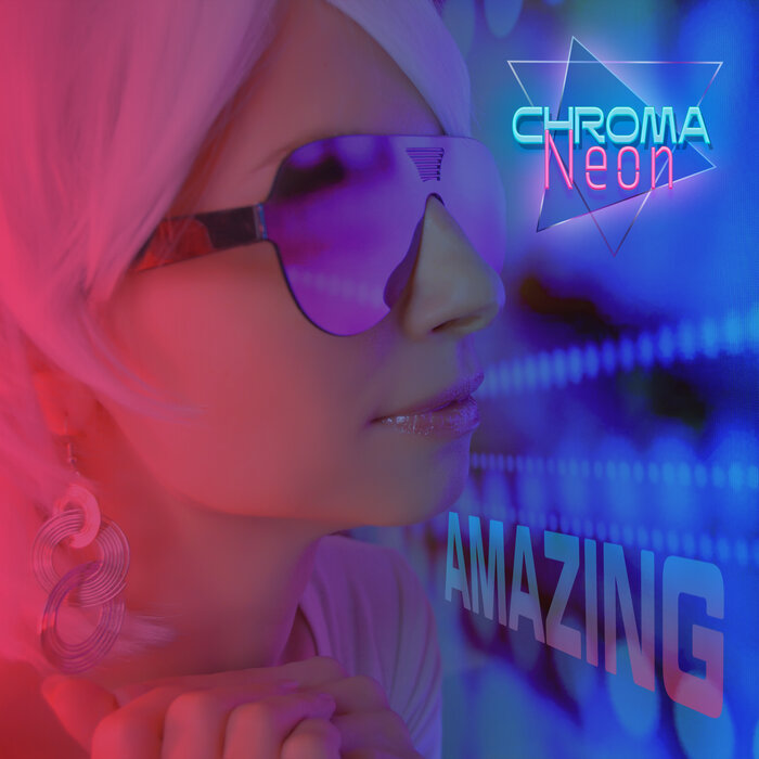 Chroma Neon - Amazing
