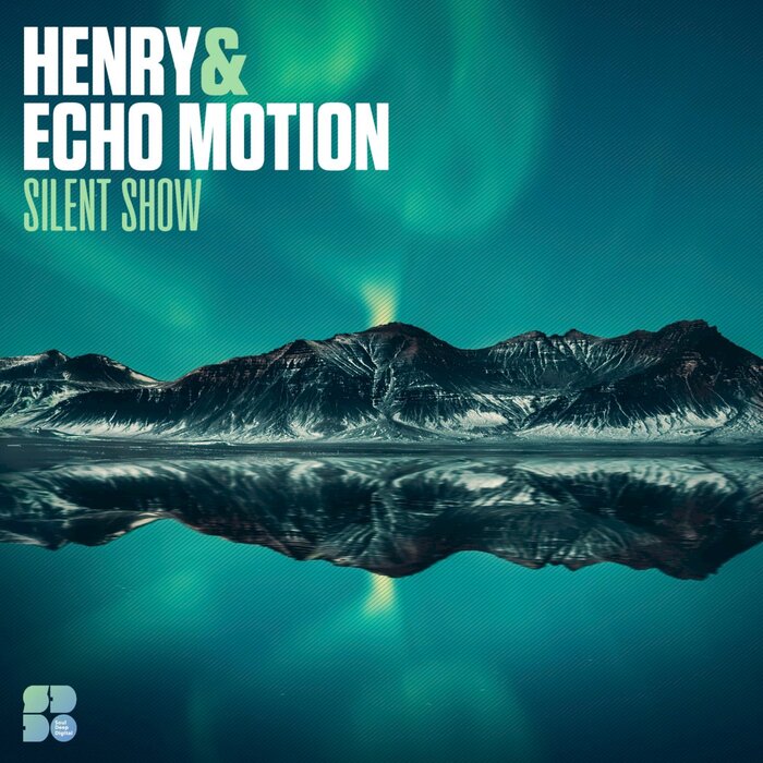 Henry/Echo Motion feat Crystal Alice - Silent Show