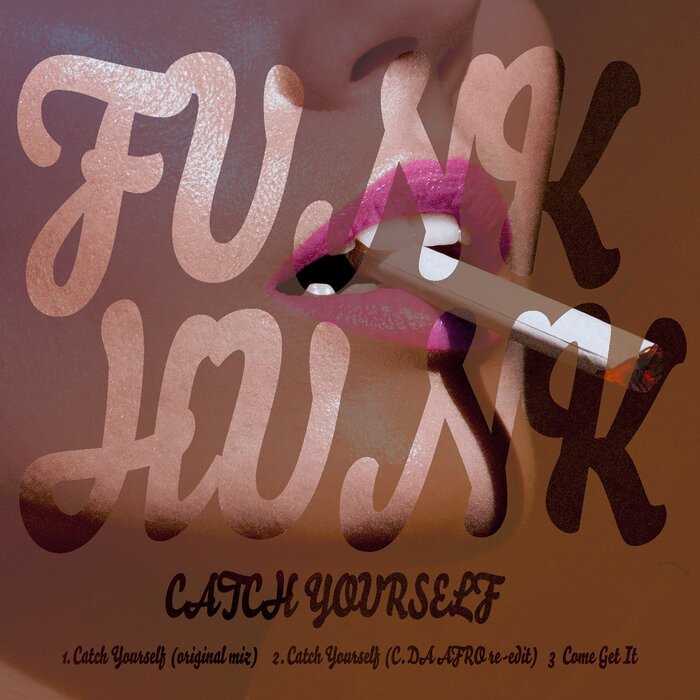 FUNK HUNK - Catch Yourself