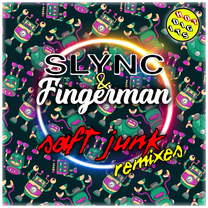 SLYNC/FINGERMAN - Saft Junk (Remixes)