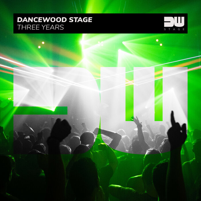 Various - Dancewood Stage - Three Years