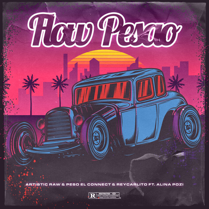 Flow Pesao by Artistic Raw/Peso El Connect/ReyCarlito feat Alina Pozi ...