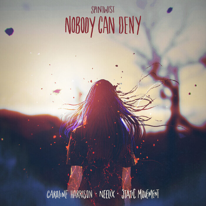 Neelix/Static Movement/Caroline Harrison - Nobody Can Deny