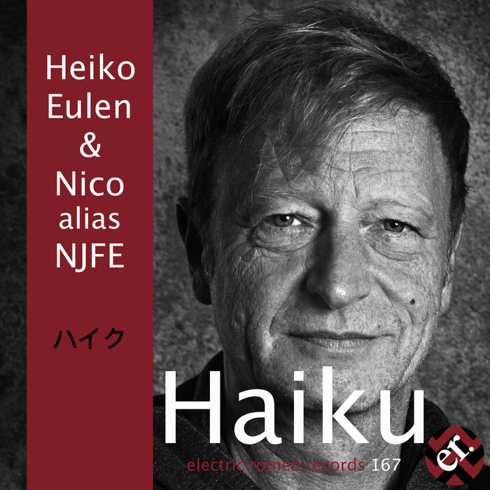HEIKO EULEN/NICO ALIAS NJFE - Haiku
