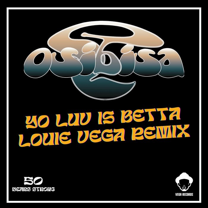 Osibisa - Yo Luv Is Betta (Louie Vega Remix)