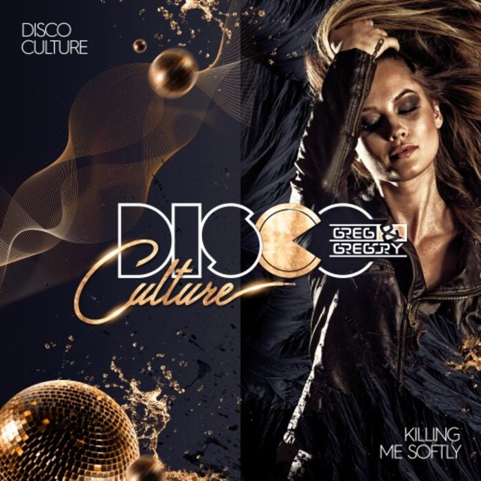 DISCO CULTURE FEAT GREG & GREGORY - Killing Me Softly