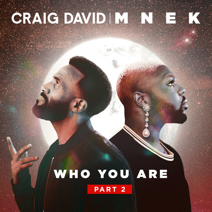 Craig David/MNEK - Who You Are (Part 2)