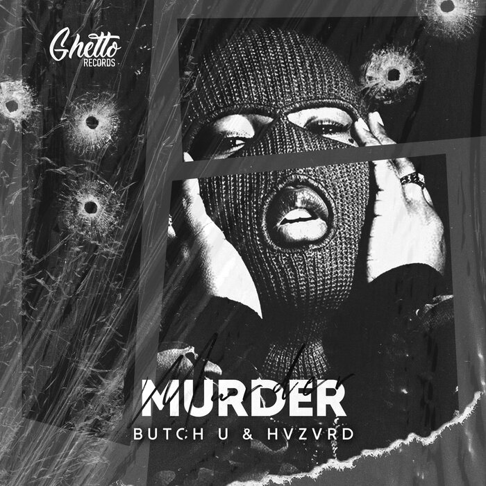 Butch U/HVZVRD - Murder