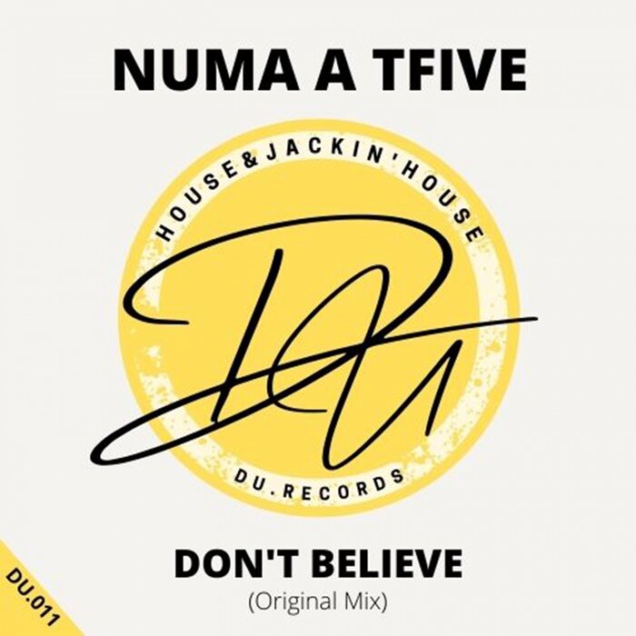 NUMA A TFIVE - Don't Believe