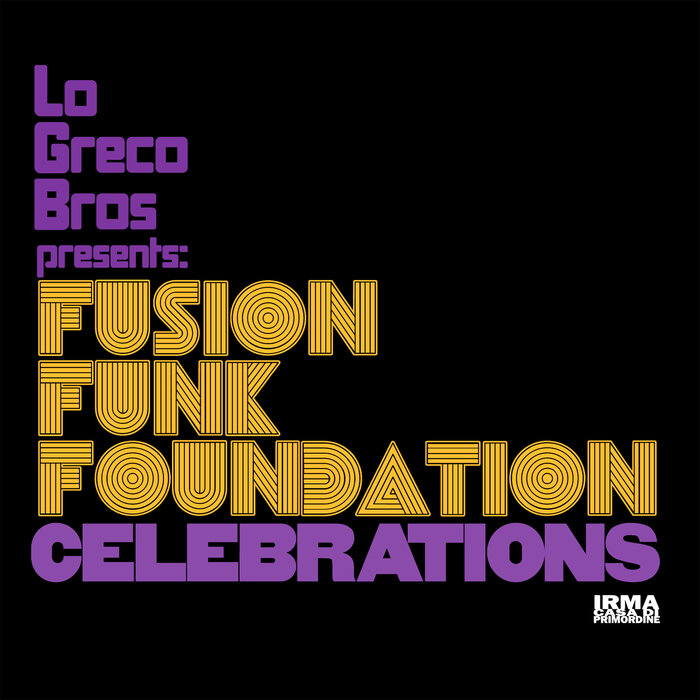 Lo Greco Bros/Fusion Funk Foundation - Celebrations