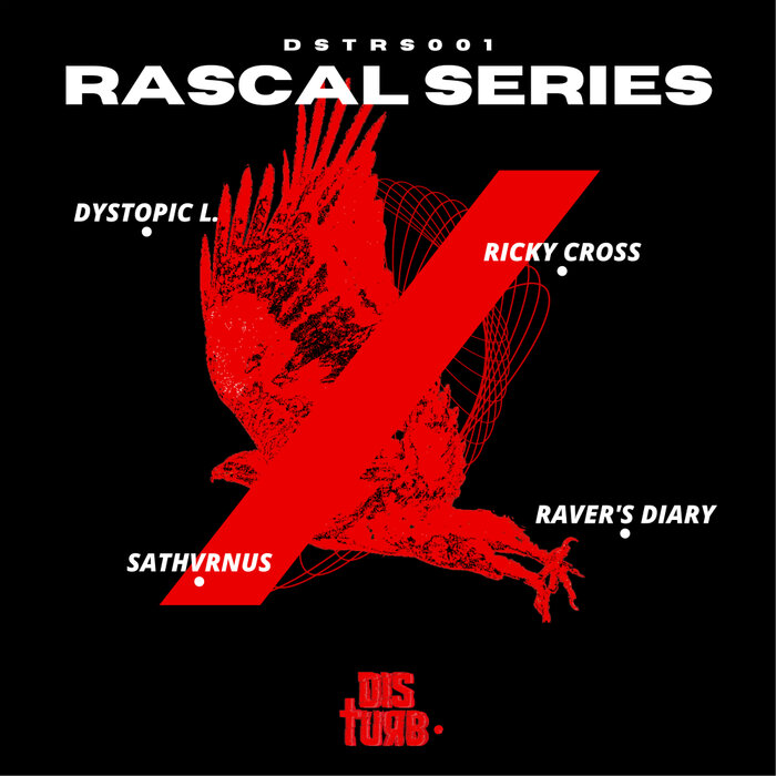 RICKY CROSS/DYSTOPIC L./RAVER'S DIARY/SATHURNUS - Rascal Series 001