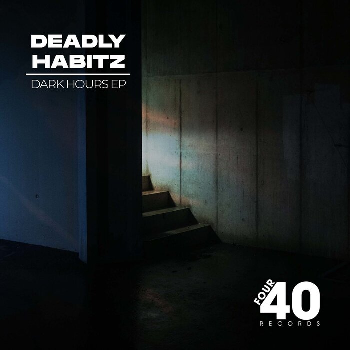 Deadly Habitz - Dark Hours EP