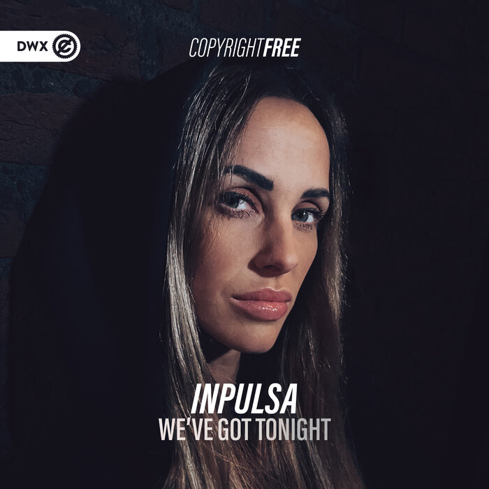 Inpulsa - We've Got Tonight