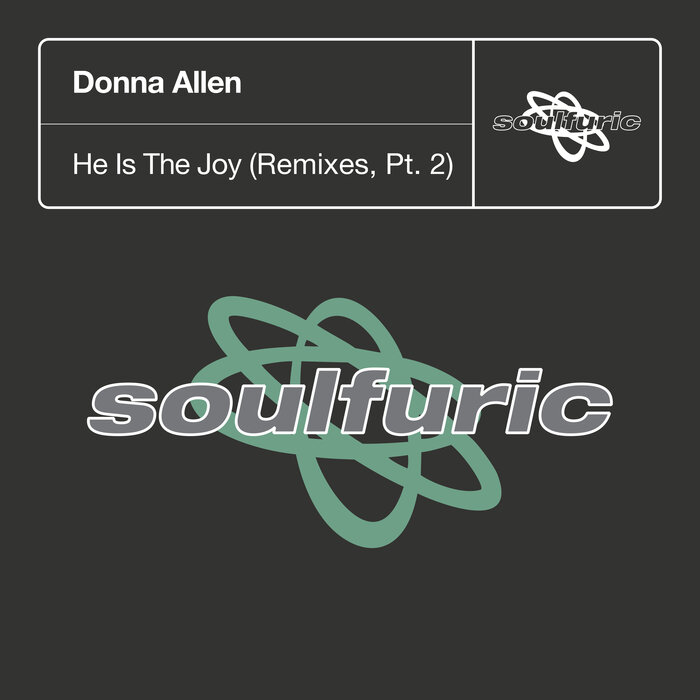 Donna Allen - He Is The Joy (Remixes Pt 2)