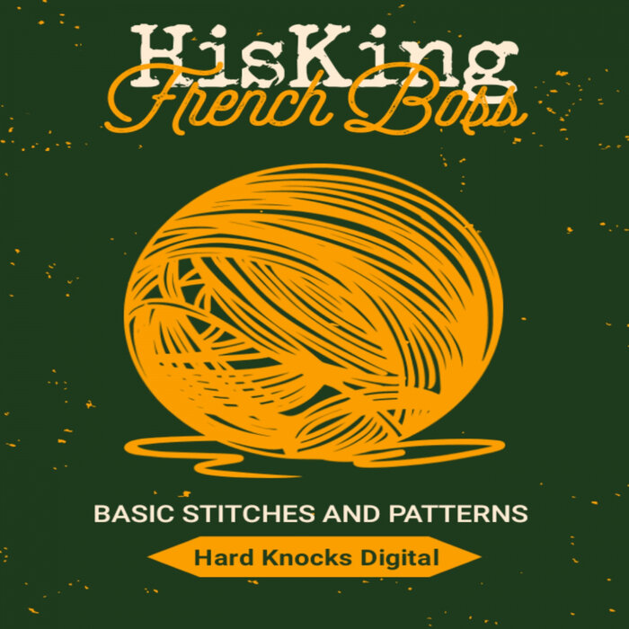 HisKing/French Boss - Basic Stiches And Patterns