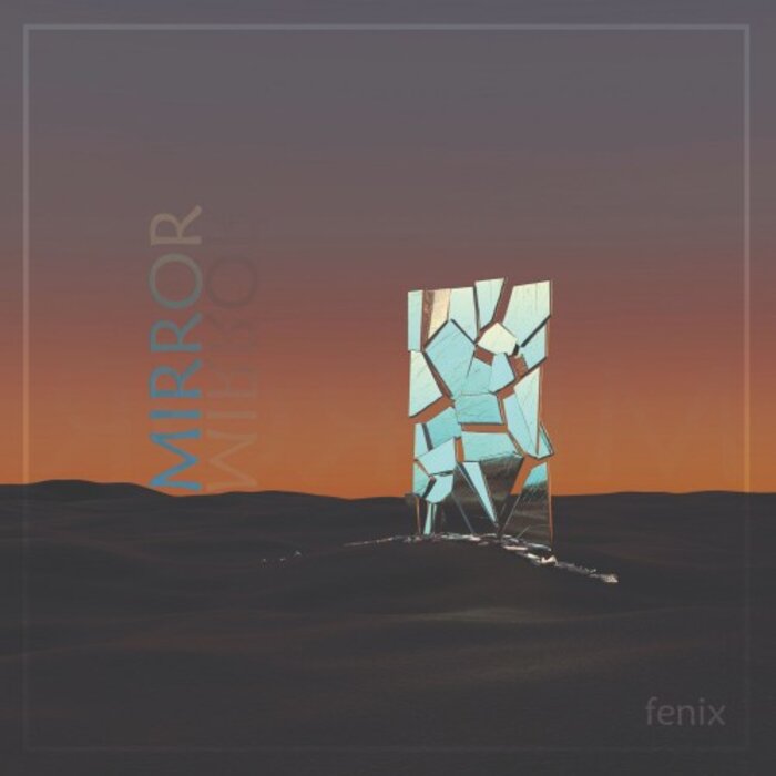 Fenix - Mirror (Extended Version)