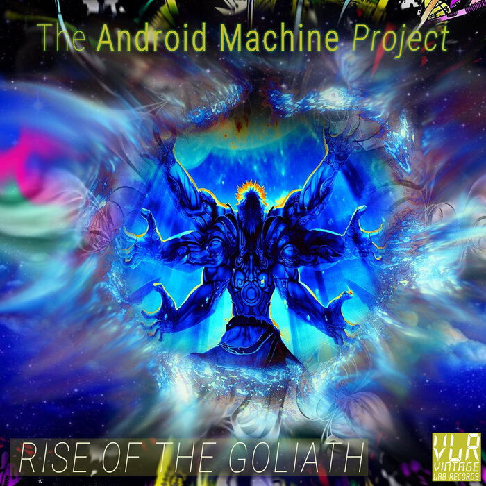 The Android Machine Project - Rise Of The Goliath