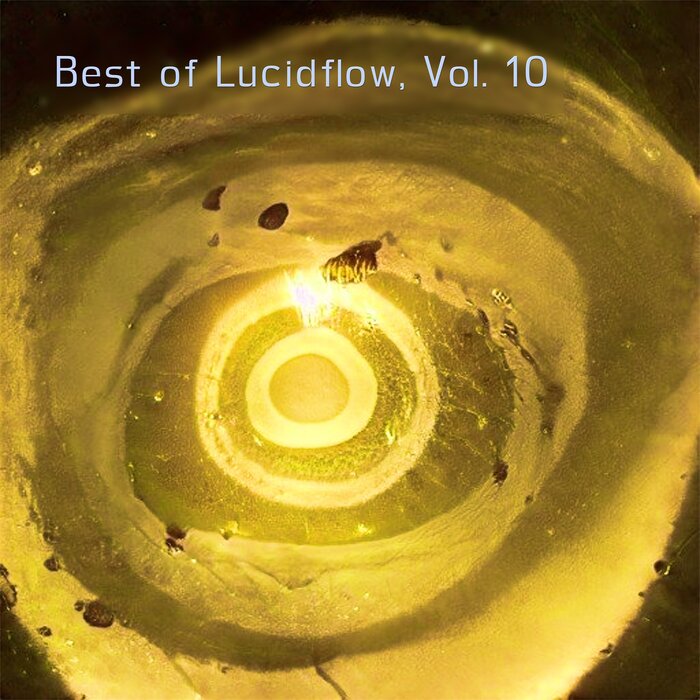 Various - Best Of Lucidflow, Vol 10