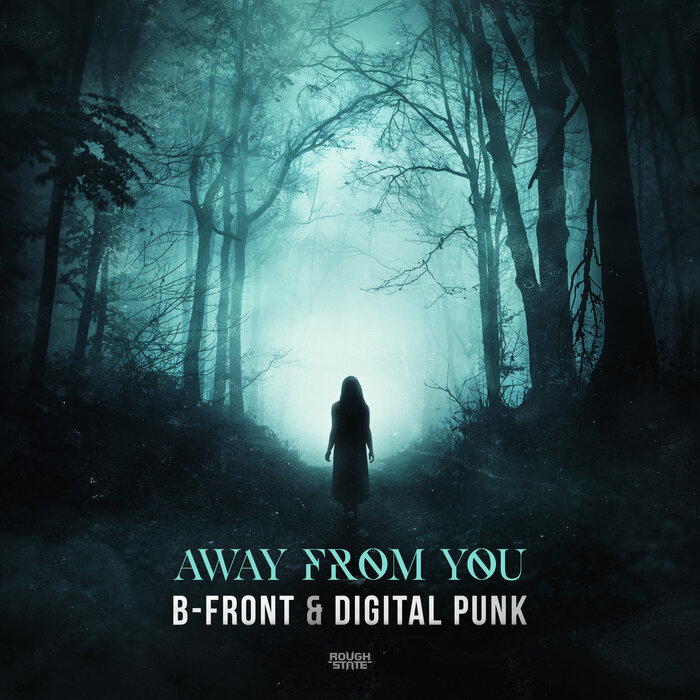 Away From You (Extended Mix) By B-Front/Digital Punk On MP3, WAV, FLAC ...