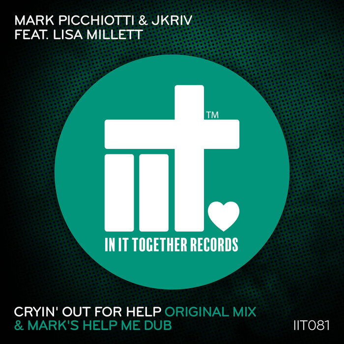 Mark Picchiotti/JKriv feat Lisa Millett - Cryin' Out For Help