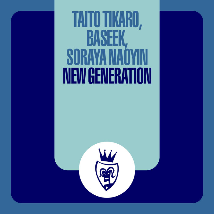 Taito Tikaro/Baseek feat Soraya Naoyin - New Generation