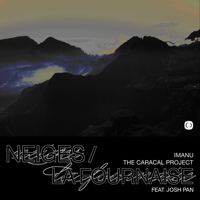 IMANU/The Caracal Project - Neiges/La Fournaise