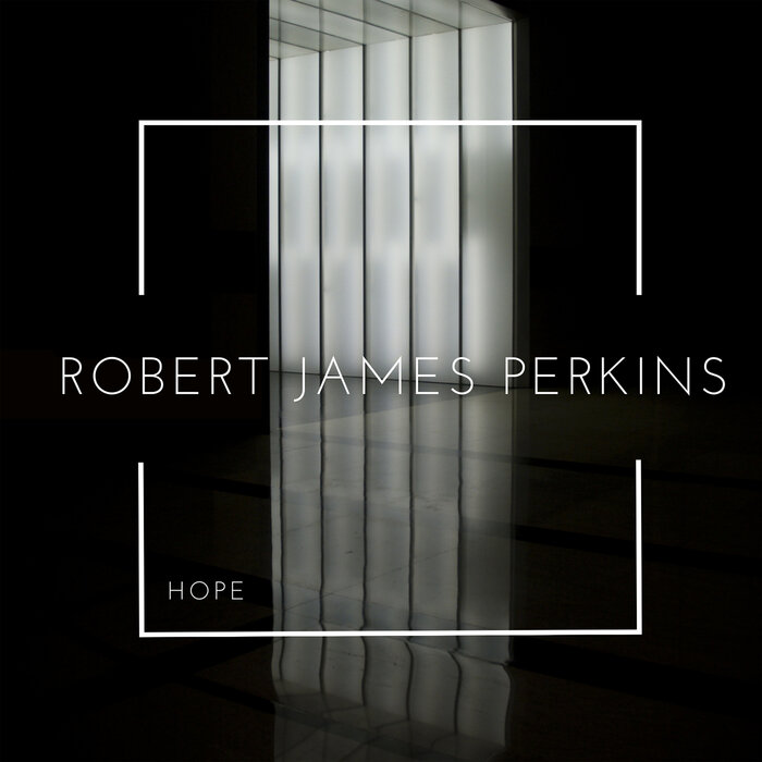 Robert James Perkins - Hope