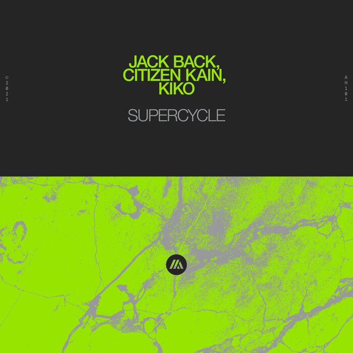Jack Back/Citizen Kain/Kiko - Supercycle