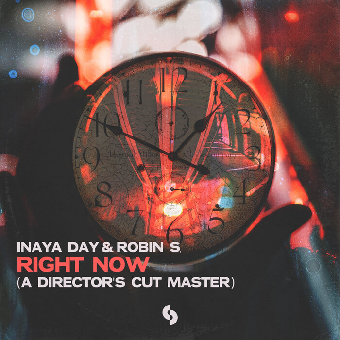 INAYA DAY/ROBIN S - Right Now (A Director's Cut Master - Frankie Knuckles & Eric Kupper remix)