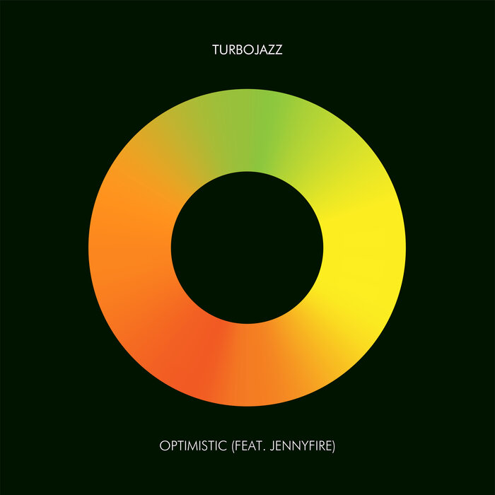 Turbojazz feat Jennyfire - Optimistic