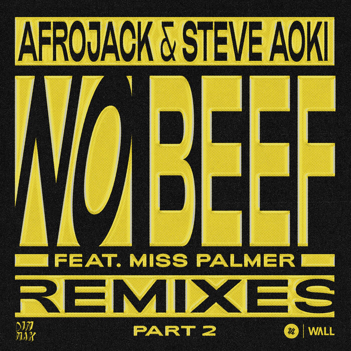 Afrojack/Steve Aoki feat Miss Palmer - No Beef