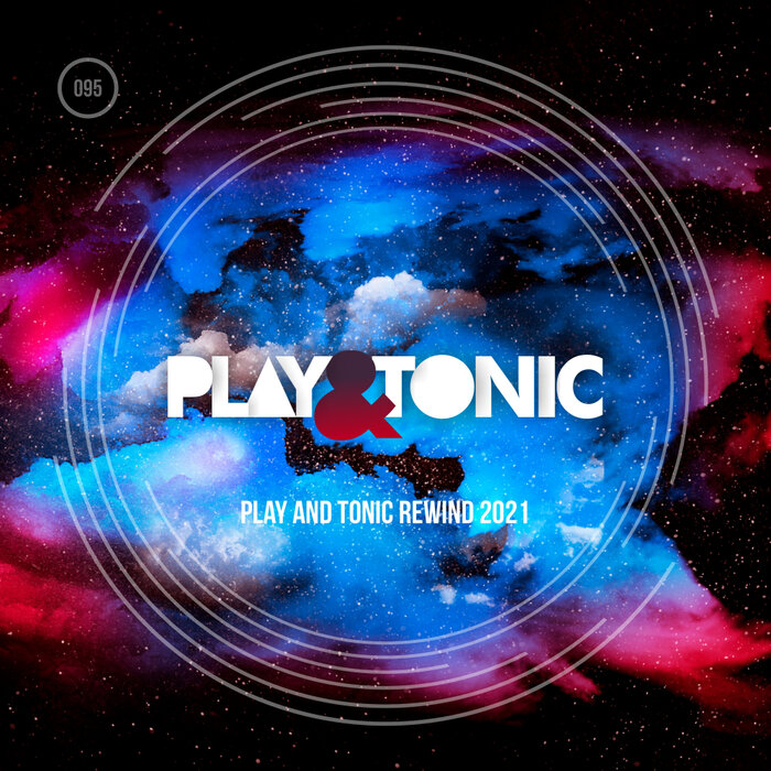 Various - Play And Tonic Rewind 2021