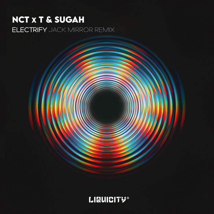 NCT/T & Sugah/Jack Mirror - Electrify (Jack Mirror Remix)