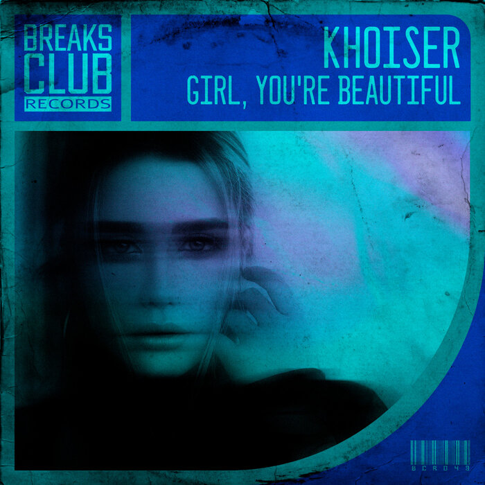 Khoiser - Girl, You're Beautiful