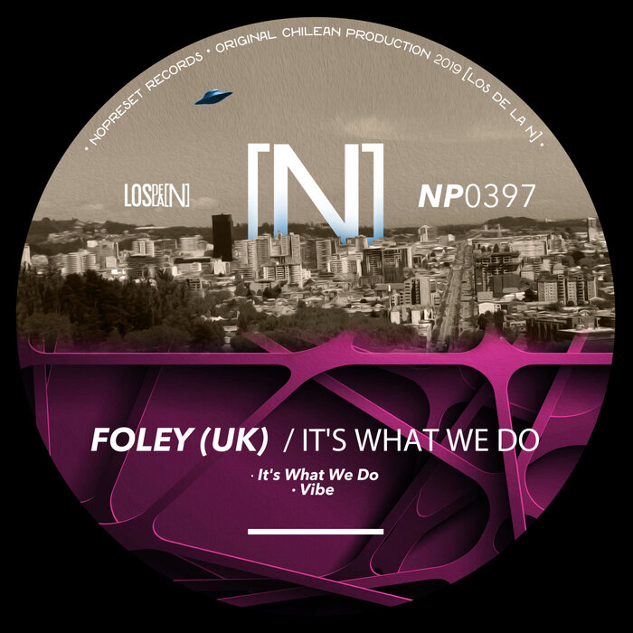 Foley (UK) - It's What We Do