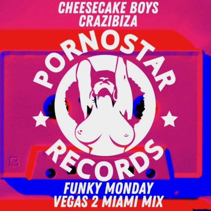 CHEESECAKE BOYS/CRAZIBIZA - Funky Monday (Vegas To Miami Mix)