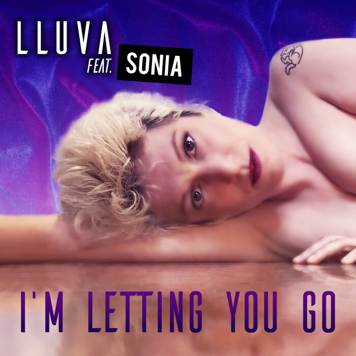 LLUVA feat Sonia - I'm Letting You Go