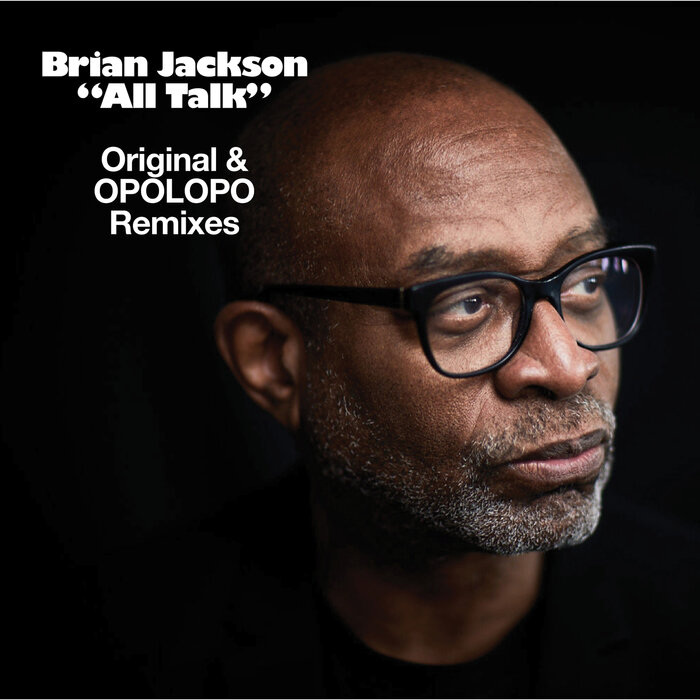 Brian Jackson - All Talk (Opolopo Remixes)