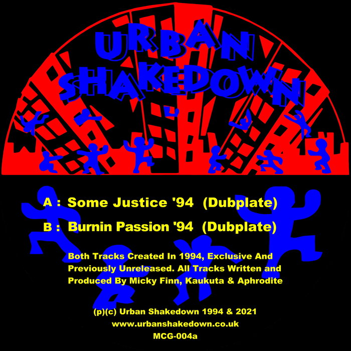 Urban Shakedown feat Aphrodite/Micky Finn - Some Justice / Burning Passion / The 1994 Dubplates