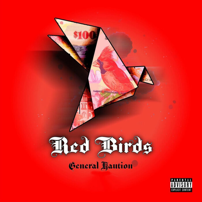 GENERAL KAUTION/MOSHINO ROYALE - Red Birds (Explicit)