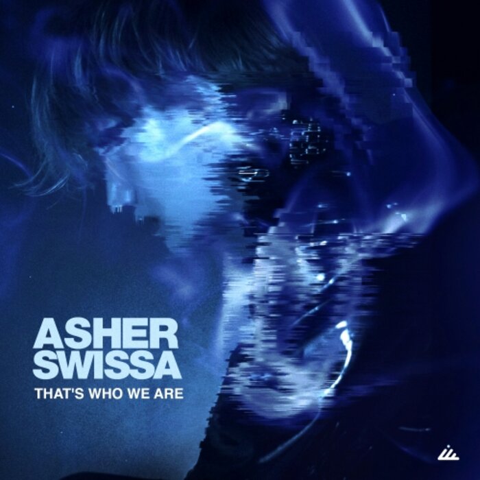 That S Who We Are By Asher Swissa On MP3, WAV, FLAC, AIFF & ALAC.