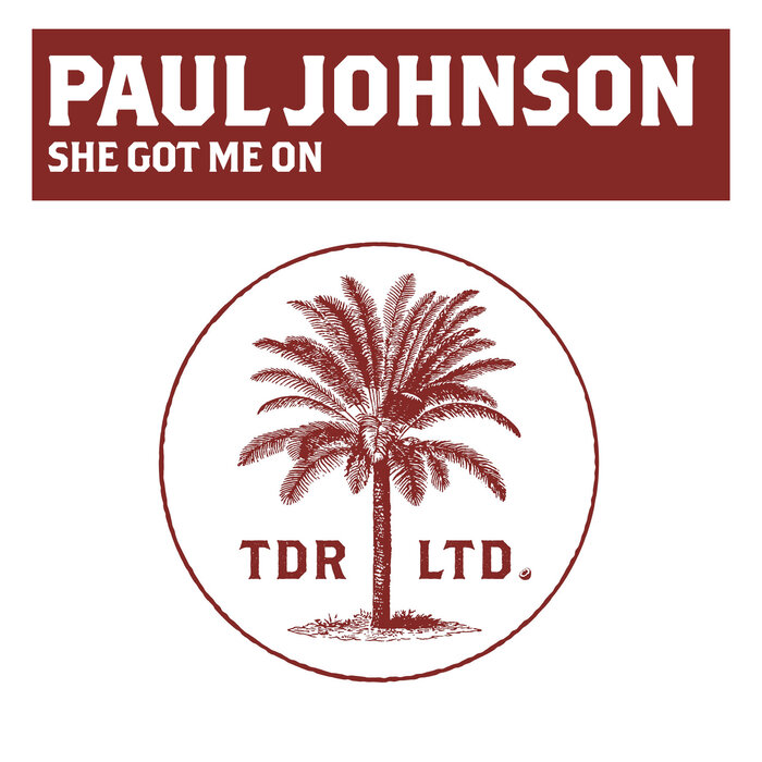 Paul Johnson - She Got Me On