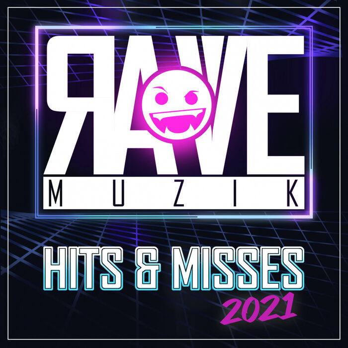 VA - Rave Muzik: Hits & Misses 2021 [RAVEMUZIKLP02]