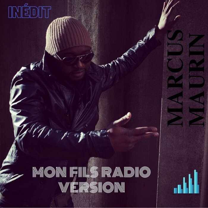 Marcus MAURIN - Mon Fils (Radio Version)