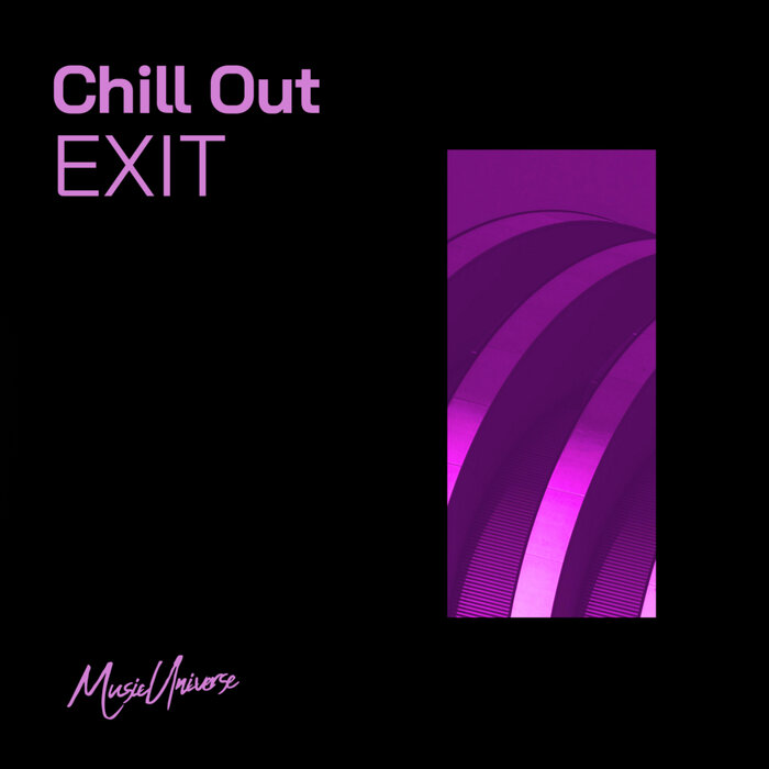 Chill Out - Exit