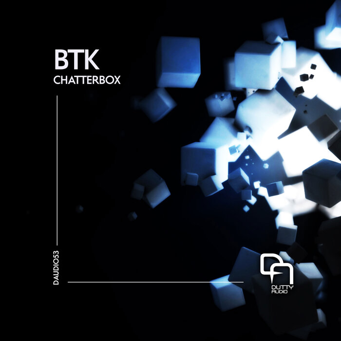 BTK - Chatterbox EP (DAUDIO53)
