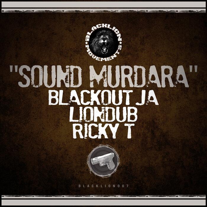 Blackout JA/Liondub/Ricky T - Sound Murdara