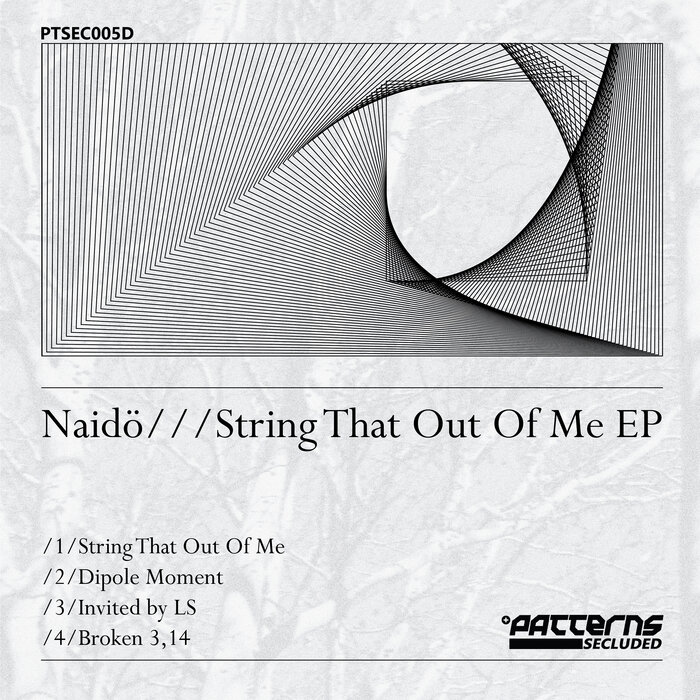 NAIDO - String That Out Of Me EP