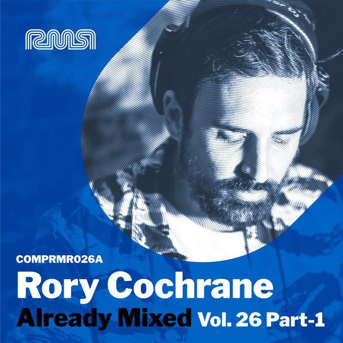 RORY COCHRANE/VARIOUS - Already Mixed Vol 26 Pt. 1 (Compiled & Mixed By Rory Cochrane)