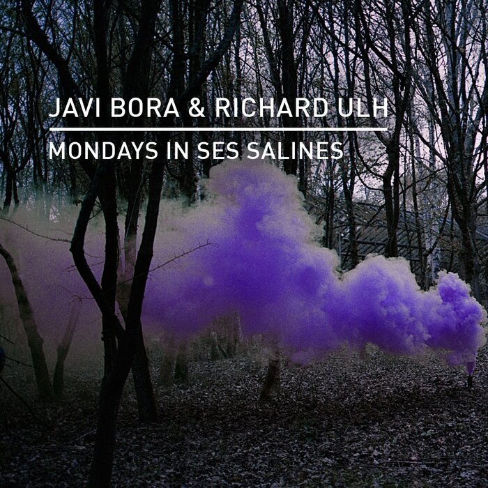 JAVI BORA/RICHARD ULH - Mondays In Ses Salines
